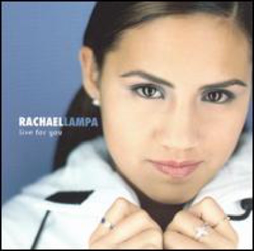Live For You -- Rachael Lampa, CD