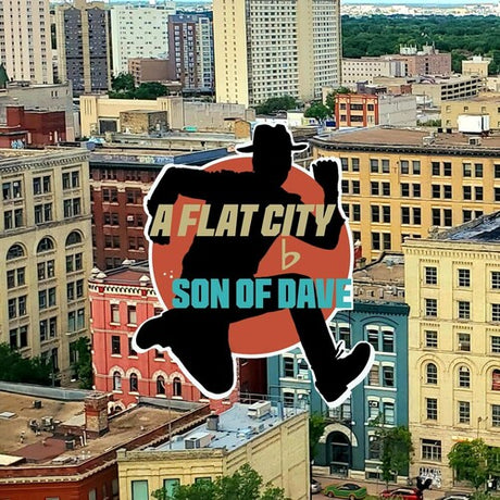 Flat City, Son Of Dave, LP