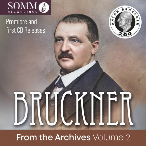 Bruckner From The Archives, Vol. 2