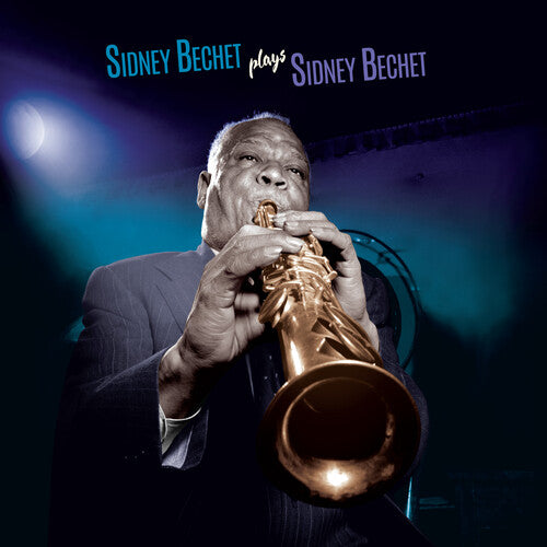 Plays Sidney Bechet, Sidney Bechet, LP
