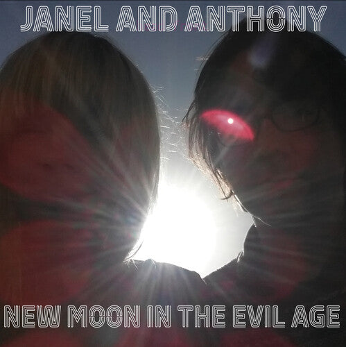 New Moon In The Evil Age -- Janel & Anthony, CD