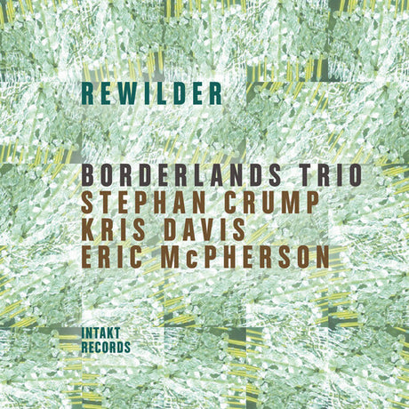Rewilder, Borderlands Trio, CD