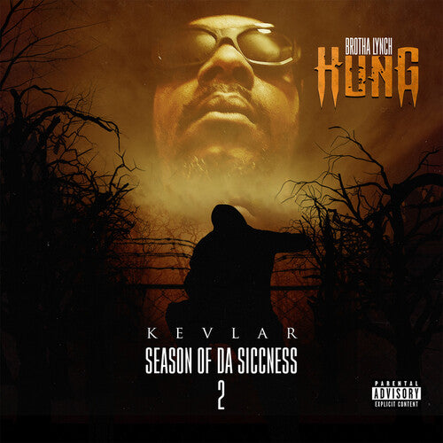 Season Of Da Siccness 2: Kevlar, Brotha Lynch Hung, LP