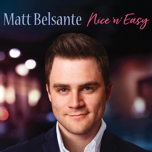 Nice 'N' Easy -- Matt Belsante, CD