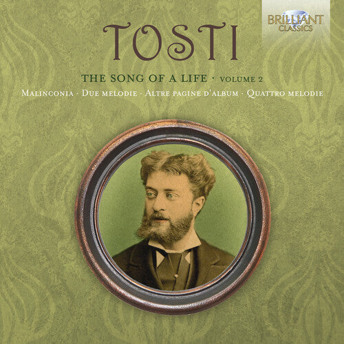 Tosti: The Song Of A Life Volume 2 -- Tosti / Bacelli / Rancatore / Torre / Adamonyte, CD