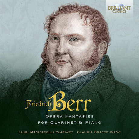 Opera Fantasies For Clarinet & Piano, Berr / Magistrelli / Bracco, CD