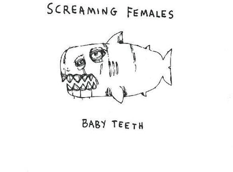Baby Teeth, Screaming Females, LP