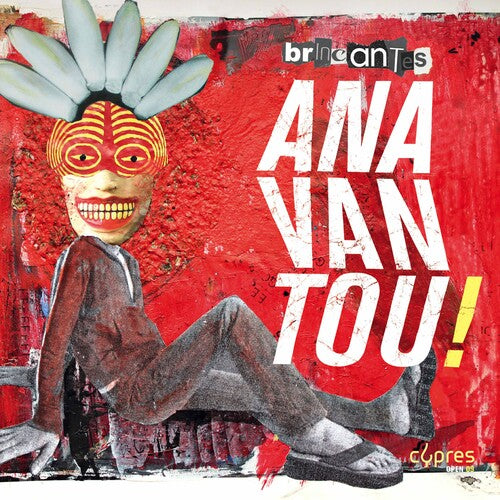 Bricantes -- Anavantou, CD