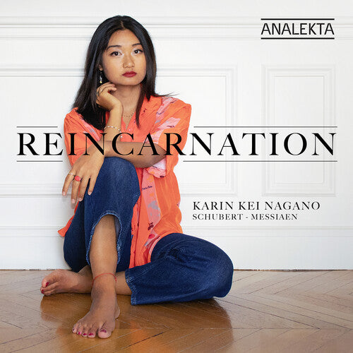Reincarnation: Schubert Messiaen -- Karin Kei Nagano, CD