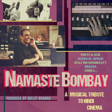 Namaste Bombay - A Musical Tribute To Hindi Cinema, Kuljit Bhamra, CD