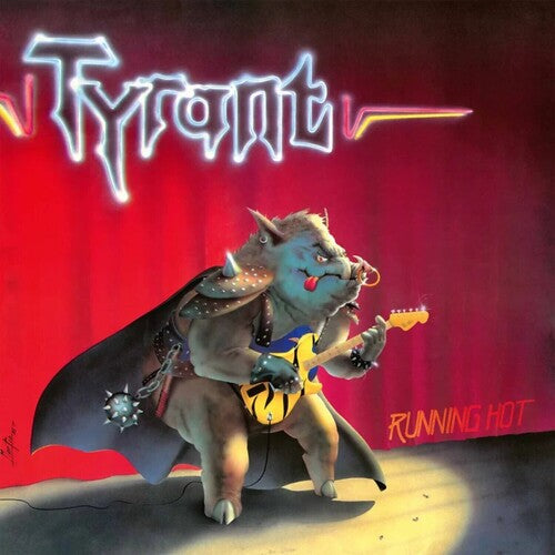 Running Hot, Tyrant, LP