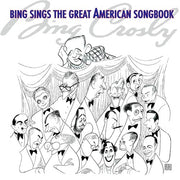 Bing Sings The Great American Songbook