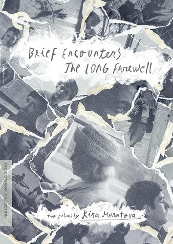 Brief Encounters / Long Farewell: Two Films