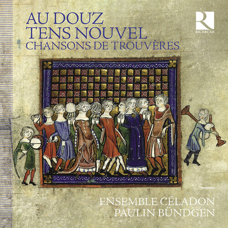 Au Douz Tens Nouvel - Chansons De Trouveres, Diergnau De / Bundgen / Ensemble Celadon, CD