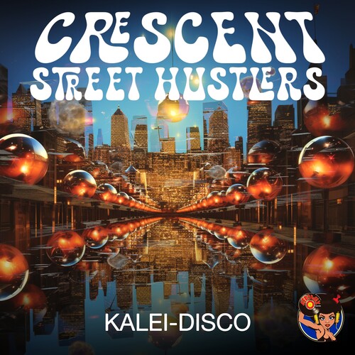 Kalei-Disco -- Crescent Street Hustlers, CD