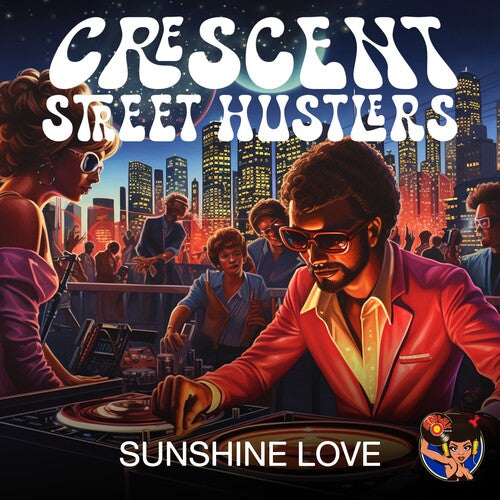 Sunshine Love -- Crescent Street Hustlers, CD