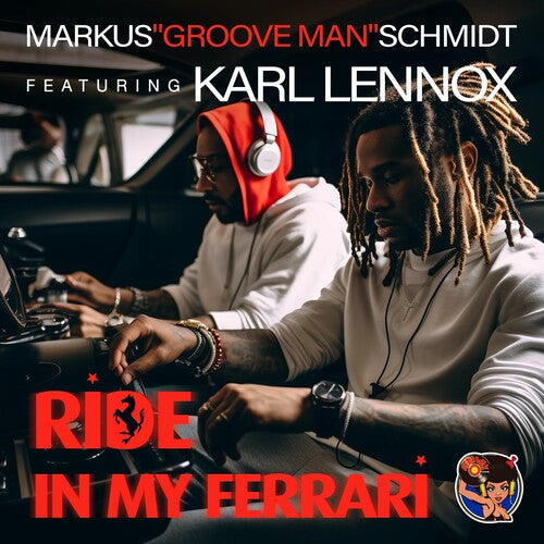 Ride In MY Ferrari -- Schmidt, Markus Groove Man Featuring Karl Lennox, CD