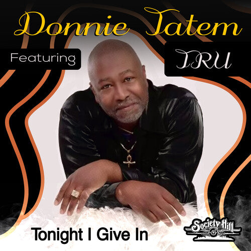 Tonight I Give In -- Donnie Featuring Tru Tatem, CD