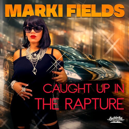 Caught Up In The Rapture -- Marki Fields, CD