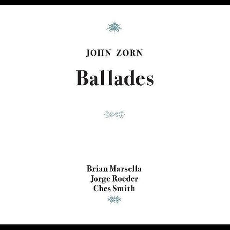 Ballades, John Zorn, CD