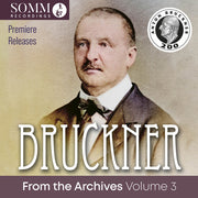 Bruckner From The Archives Vol. 3