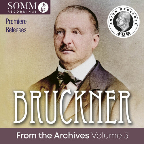 Bruckner From The Archives Vol. 3