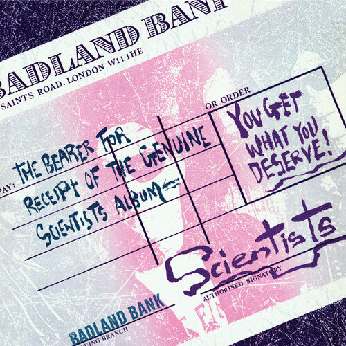 You Get What You Deserve, Scientists, LP