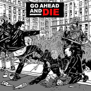 Go Ahead & Die