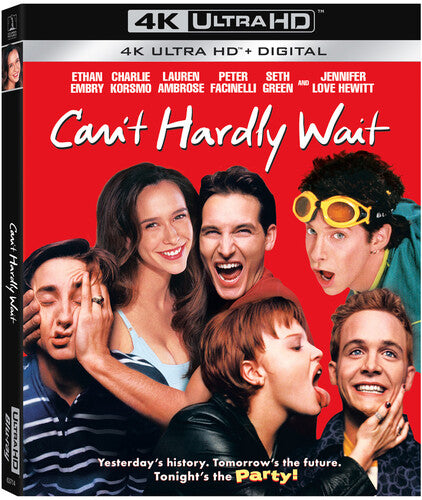 Can't Hardly Wait, Can't Hardly Wait, ULTRA HD