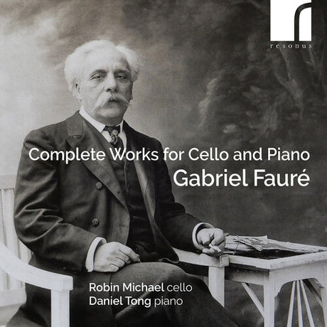 Complete Works For Cello & Piano, Faure / Tong / Michael, CD