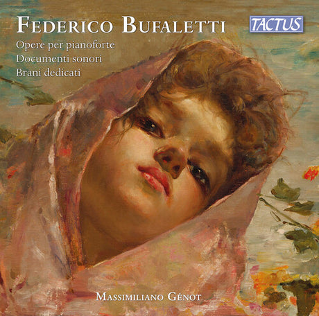 Piano Works Dedicated Pieces Sound Documents, Bufaletti / Brahms / Ficco, CD