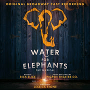 Water For Elephants (Original Broadway Cast Recor)