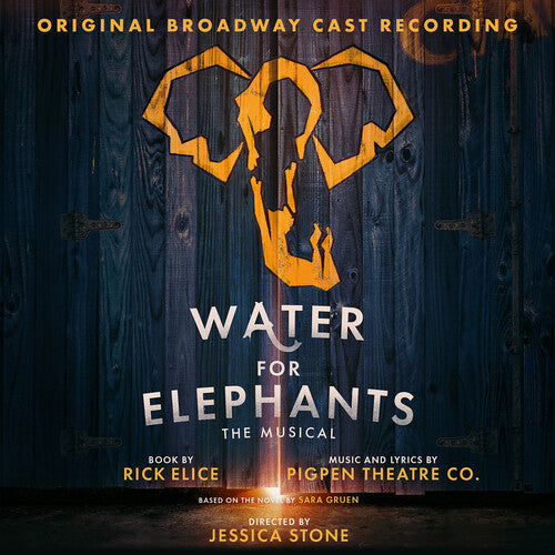 Water For Elephants (Original Broadway Cast Recor)