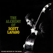 Alchemy Of Scott Lafaro: Young Meteor Of Thebass