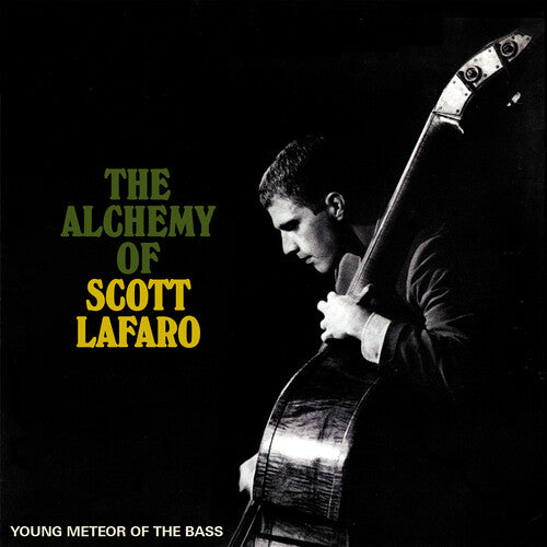 Alchemy Of Scott Lafaro: Young Meteor Of Thebass