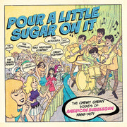 Pour A Little Sugar On It: Chewy Chewy Sounds