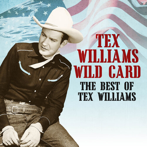Wild Card - The Best Of Tex Williams
