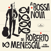 Bossa Nova De Roberto Menescal