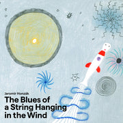 Blues Of A String Hanging In The Wind