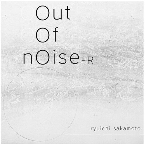 Out Of Noise - R - Limited Edition