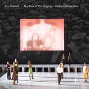 Time Of Our Singing - Opera In Three Acts
