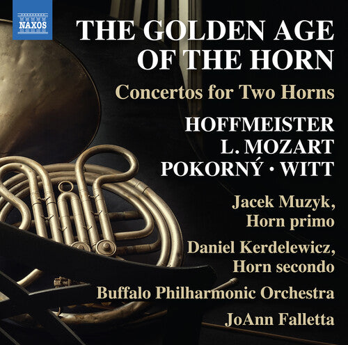 Golden Age Of The Horn - Concertos For Two Horns