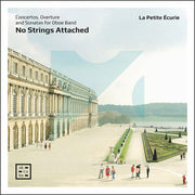 No Strings Attached - Concertos Overture & Sonatas