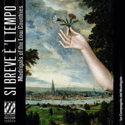 Si Breve E 'L Tempo - Madrigals In The Low