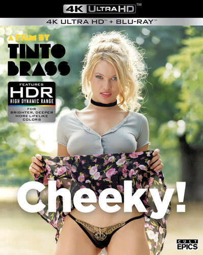 Cheeky, Cheeky, ULTRA HD