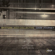Dark Journey: The Music Of Andrew Rathbun