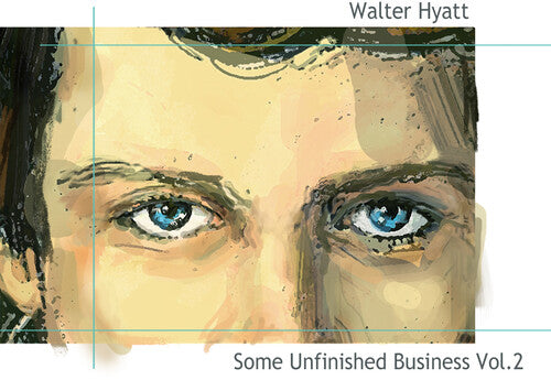 Some Unfinished Business Vol. 2