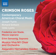 Crimson Roses - Contemporary American Choral Music