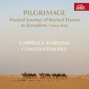 Pilgrimage - Musical Journey Of Krystof Harant To