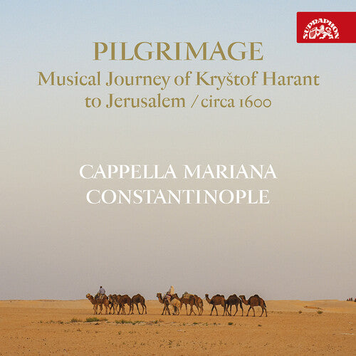Pilgrimage - Musical Journey Of Krystof Harant To